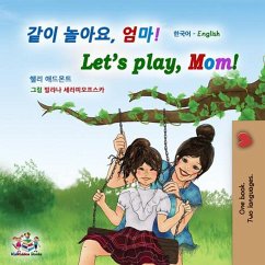 ¿¿ ¿¿¿, ¿¿! Let's Play, Mom! (Korean English Bilingual Collection) (eBook, ePUB)