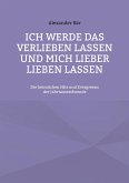 Ich werde das Verlieben lassen und mich lieber lieben lassen (eBook, ePUB)