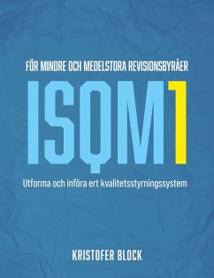 ISQM1 för mindre och medelstora revisionsbyråer (eBook, ePUB) - Block, Kristofer