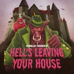 Hell'S Leaving Your House