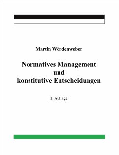 Normatives Management und konstitutive Entscheidungen (eBook, ePUB)