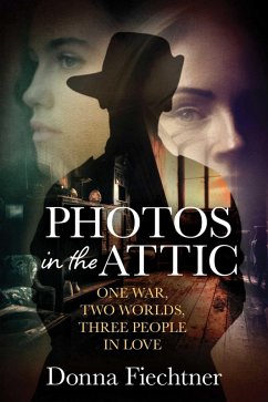 Photos in the Attic (eBook, ePUB) - Fiechtner, Donna