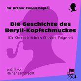 Die Geschichte des Beryll-Kopfschmuckes (Die Sherlock Holmes Klassiker, Folge 11) (MP3-Download)