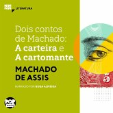 A carteira e A cartomante: Dois contos de Machado (MP3-Download) A carteira e A cartomante: Dois contos de Machado (MP3-Download)