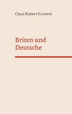 Briten und Deutsche - Krumrei, Claus Robert