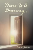 There Is A Doorway... (eBook, ePUB)