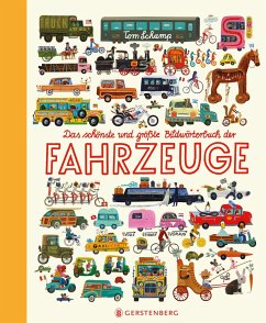 Das schönste und größte Bildwörterbuch der Fahrzeuge - Schamp, Tom