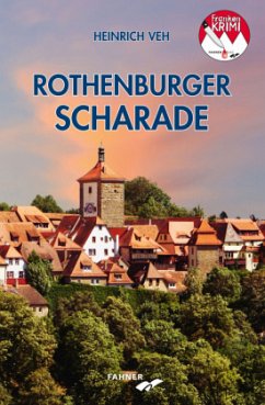 Rothenburger Scharade - Veh, Heinrich