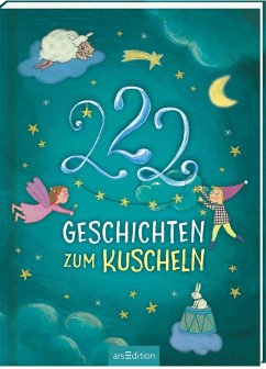 222 Geschichten zum Kuscheln - Grimm, Sandra;Volk, Katharina E.