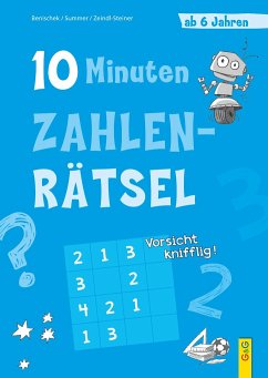 10-Minuten-Zahlenrätsel ab 6 Jahren - Benischek, Isabella;Summer, Anita;Zeindl-Steiner, Regina