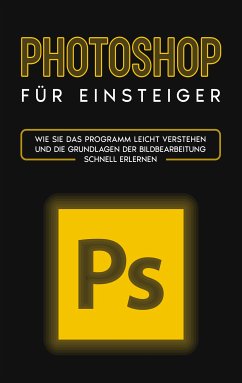 Photoshop für Einsteiger (eBook, ePUB)