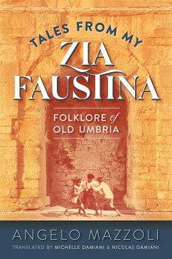 Tales from My Zia Faustina (eBook, ePUB) - Damiani, Michelle; Mazzoli, Angelo