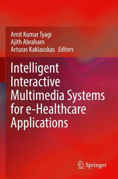 Intelligent Interactive Multimedia Systems for e-Healthcare Applications