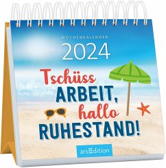 Cover Mini-Wochenkalender Tschüss Arbeit, hallo Ruhestand! 2024