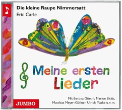 Die kleine Raupe Nimmersatt - Meine ersten Lieder CD - Carle, Eric