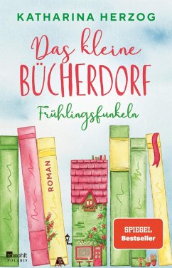 Das kleine Bücherdorf: Frühlingsfunkeln / Das schottische Bücherdorf Bd.2 (eBook, ePUB) - Herzog, Katharina