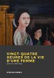 Vingt-quatre heures de la vie d'une... - Bild 1