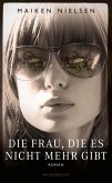 Die Frau, die es nicht mehr gibt (eBook, ePUB)