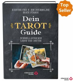 Dein Tarot Guide -Schnell & einfach legen und deuten - Staack, Beate;Buchholzer, Roe;Buchholzer, Kirsten