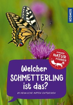 Welcher Schmetterling ist das? Kindernaturführer (eBook, PDF) - Poschadel, Jens