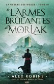 Les Larmes Brûlantes De Morlak (eBook, ePUB)