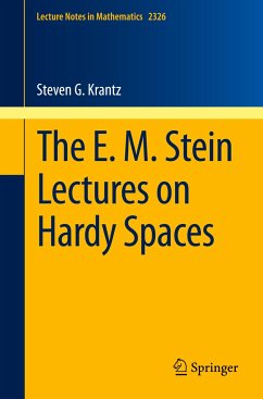 The E. M. Stein Lectures on Hardy Spaces - Krantz, Steven G.