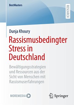 Rassismusbedingter Stress in Deutschland - Khoury, Dunja