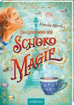 Das Geheimnis der Schokomagie / Schokomagie Bd.1 - Allnoch, Mareike
