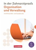 Zahnmedizinische Fachangestellte. Organisation & Verwaltung - Fachkunde