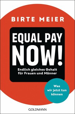 EQUAL PAY NOW! - Meier, Birte