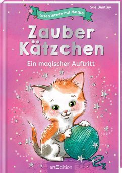 Zauberkätzchen / Lesen lernen mit Magie Bd.5 - Bentley, Sue