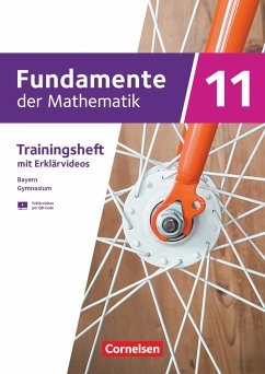 Fundamente der Mathematik 11. Jahrgangsstufe. Bayern - Trainingsheft mit Medien - Zappe, Wilfried