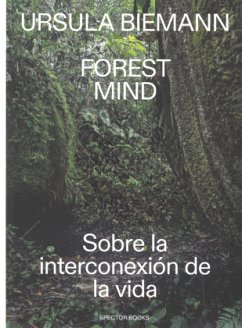 Forest Mind - Ursula, Biemann