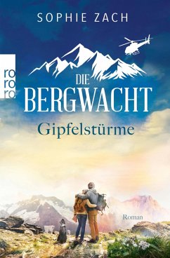 Gipfelstürme / Die Bergwacht Bd.2 (eBook, ePUB) - Zach, Sophie