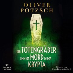 Der Totengräber und der Mord in der Krypta / Inspektor Leopold von Herzfeldt Bd.3 (2 Audio-CDs) - Pötzsch, Oliver