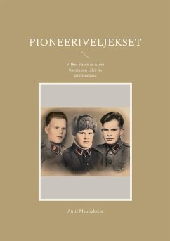 Pioneeriveljekset - Maunuksela, Antti