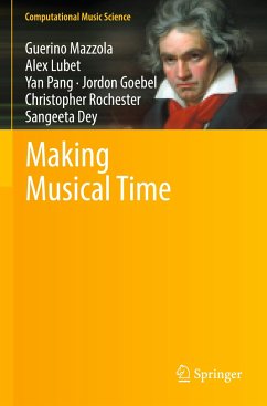 Making Musical Time - Mazzola, Guerino;Lubet, Alex;Pang, Yan