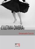 L'ultima ombra (eBook, ePUB)