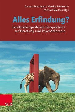 Cover Alles Erfindung? Länderübergreifende Perspektiven auf Beratung und Psychotherapie (eBook, PDF)