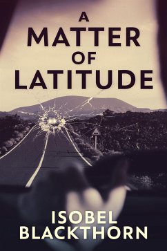 A Matter of Latitude (eBook, ePUB) - Blackthorn, Isobel