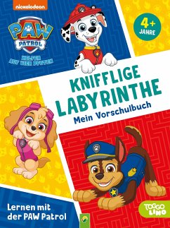 Lernen mit der PAW Patrol: Knifflige Labyrinthe. Mein Vorschulbuch - Schwager & Steinlein Verlag