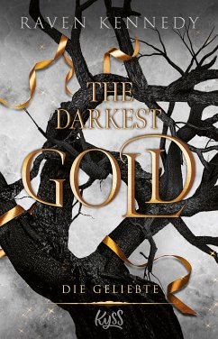 Die Geliebte / The Darkest Gold Bd.3 (eBook, ePUB) - Kennedy, Raven