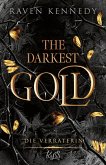 Die Verräterin / The Darkest Gold Bd.2 (eBook, ePUB)