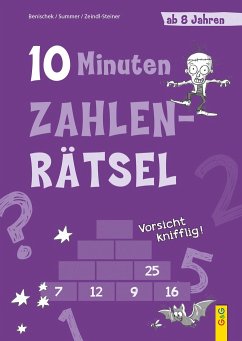10-Minuten-Zahlenrätsel ab 8 Jahren - Benischek, Isabella;Summer, Anita;Zeindl-Steiner, Regina