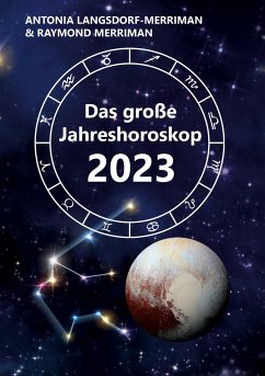 Das große Jahreshoroskop 2023 - Langsdorf-Merriman, Antonia;Merriman, Raymond