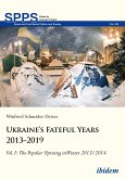 Ukraine¿s Fateful Years 2013¿2019: Vol. I: The Popular Uprising in Winter 2013/2014