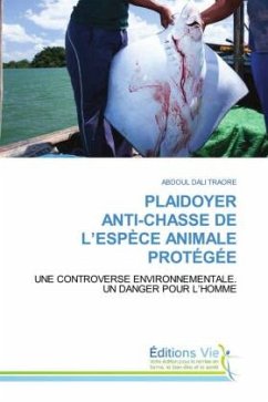 PLAIDOYER ANTI-CHASSE DE L¿ESPÈCE ANIMALE PROTÉGÉE - TRAORE, Abdoul Dali