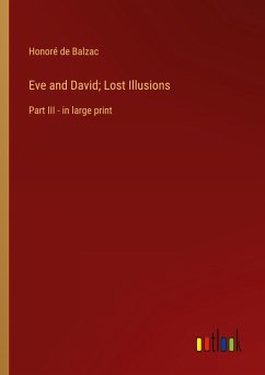 Eve and David; Lost Illusions - Balzac, Honoré de