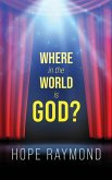 Where in the World is God? Humanity as Mirror