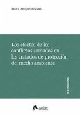 Los efectos de los conflictos armados en los tratados de protección del medio ambiente